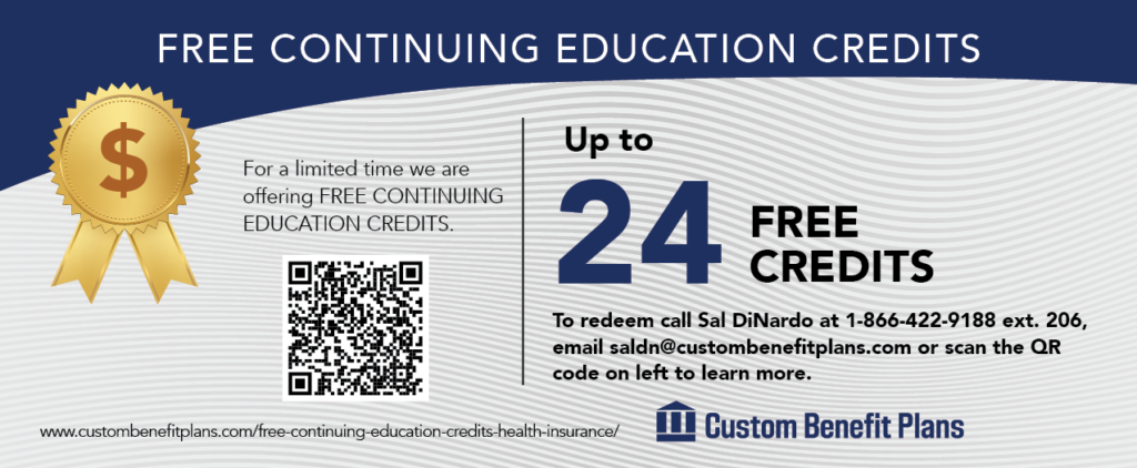 FREE Continuing Education Credits - Health Insurance - Custom Benefit  Plans, Inc.